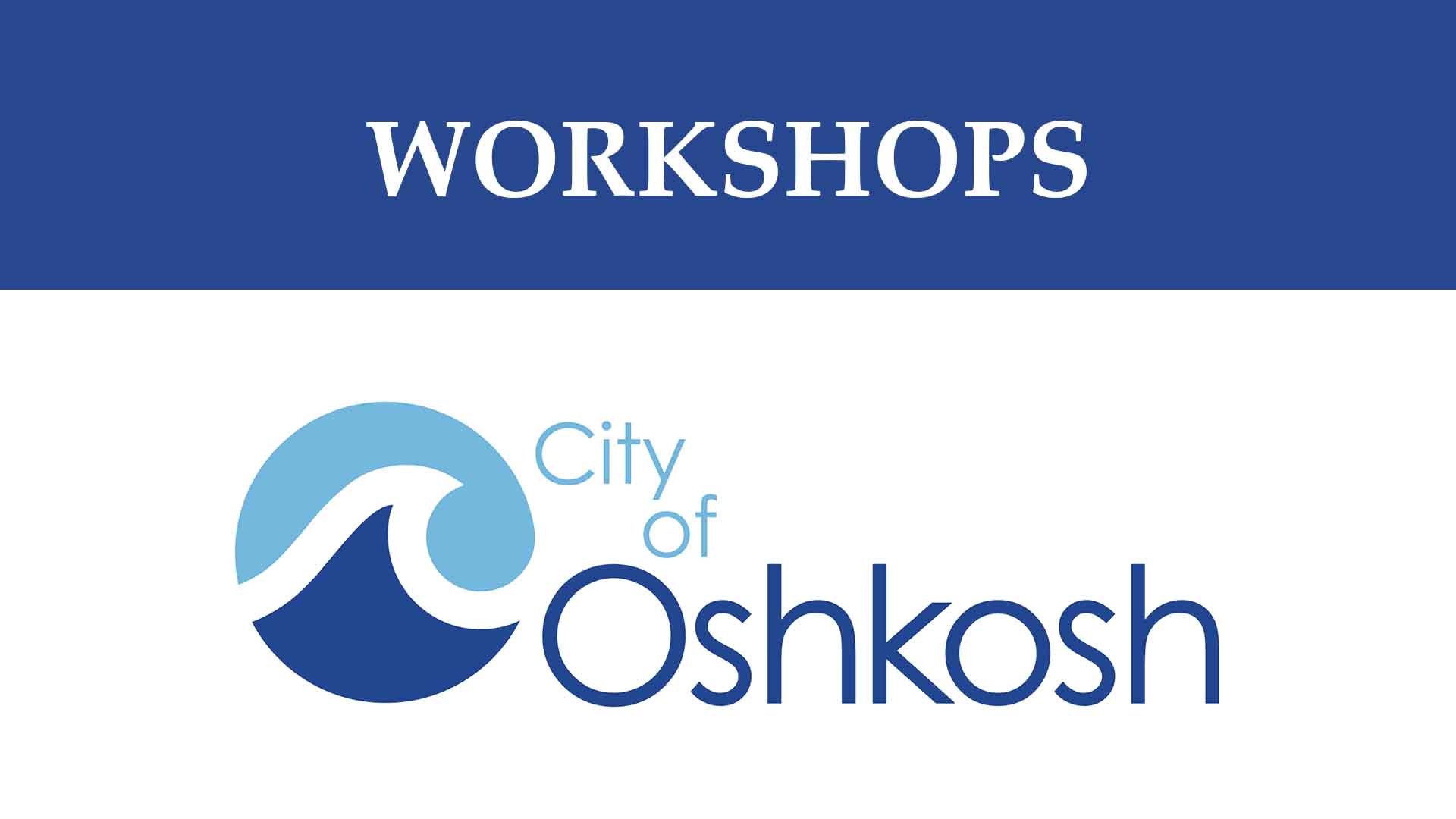 Oshkosh Common Council Budget Hearing & Workshop - 11/7/23