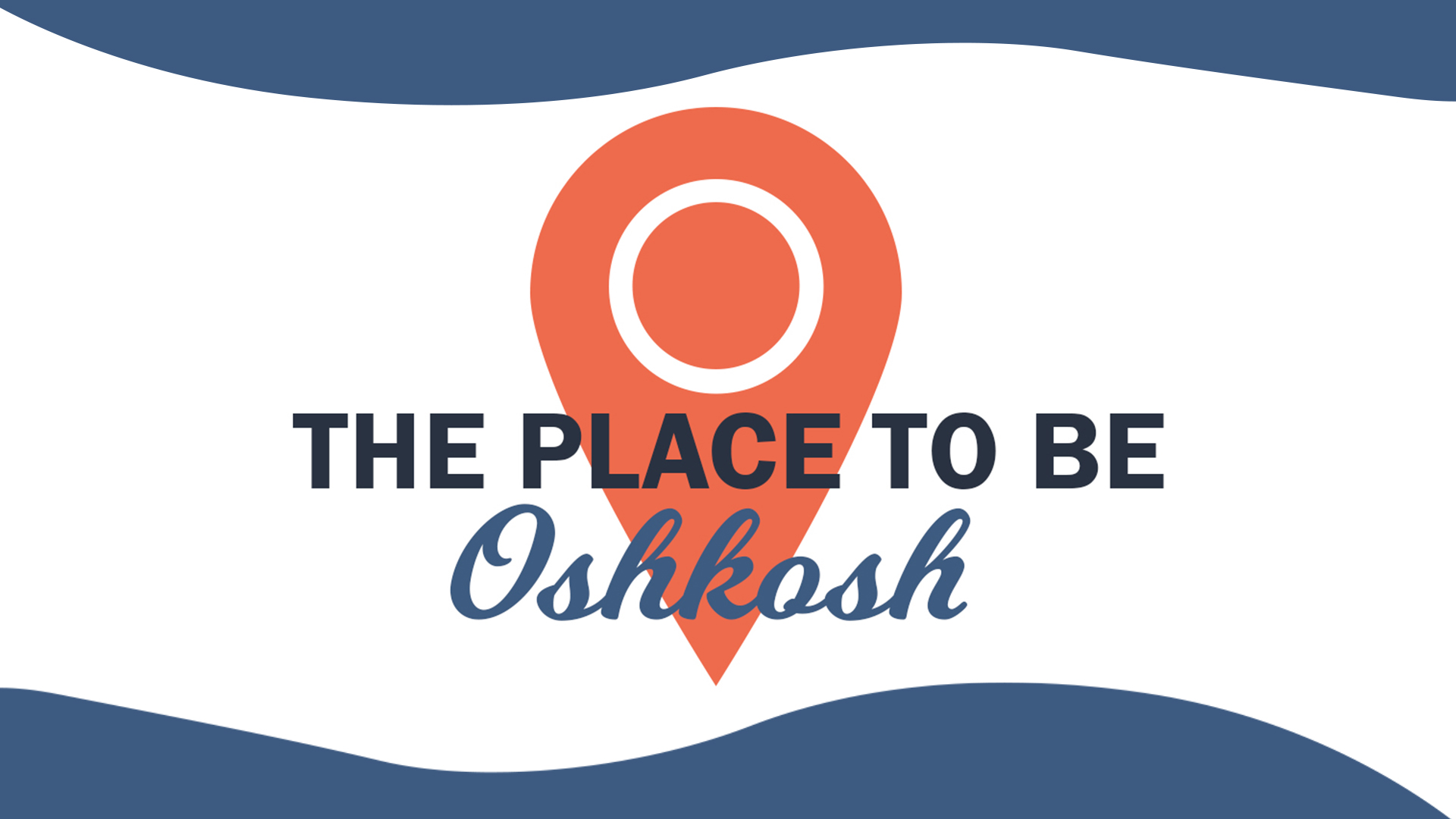 The Place To Be Oshkosh